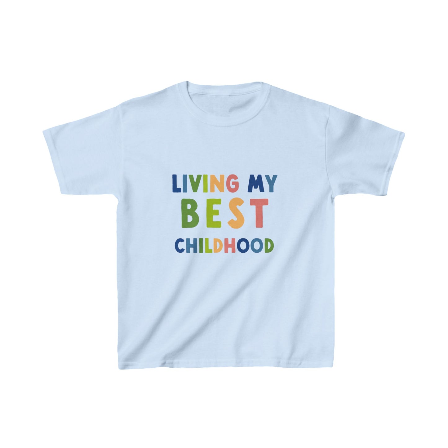 "Living my Best Childhood"  Kids Tee